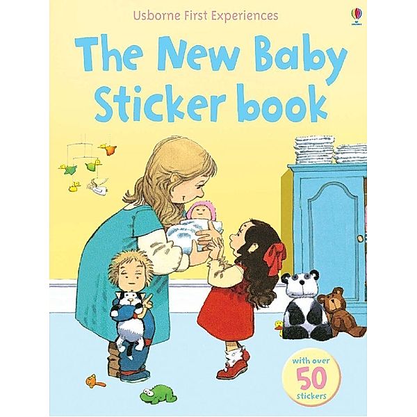 First Experiences Sticker Book / New Baby Sticker Book, Anne Civardi