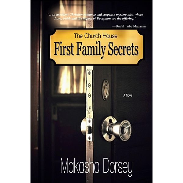 First Family Secrets, Makasha Dorsey