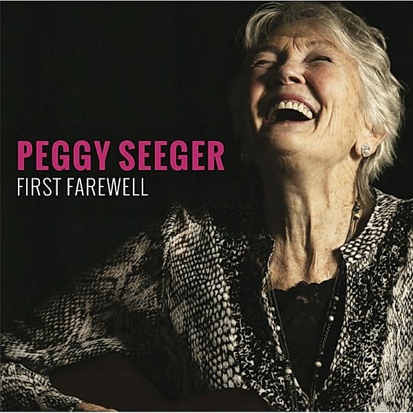 First Farewell, Peggy Seeger