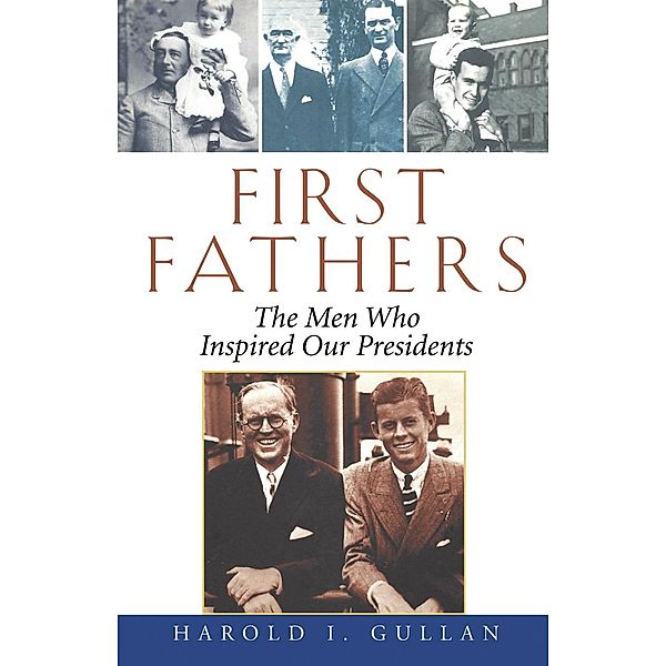 First Fathers, Harold I. Gullan