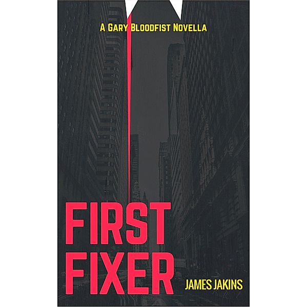 First Fixer, James Jakins