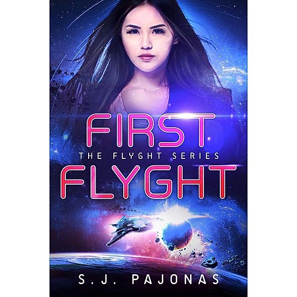 First Flyght (The Flyght Series, #1) / The Flyght Series, S. J. Pajonas