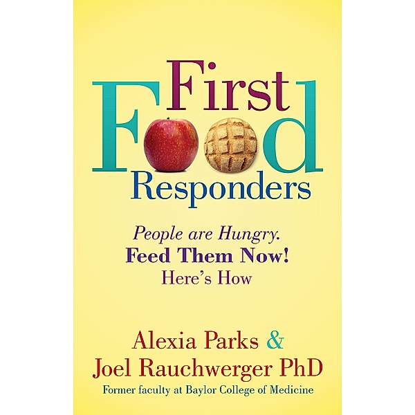 First Food Responders, Alexia Parks, Joel Rauchwerger