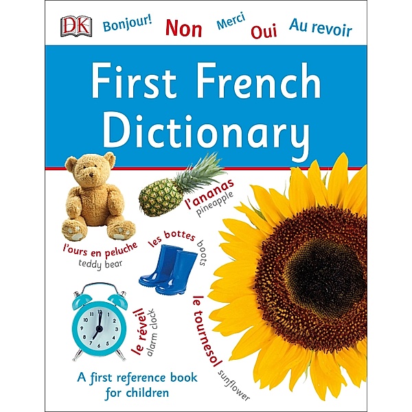 First French Dictionary / DK First Reference, Dk