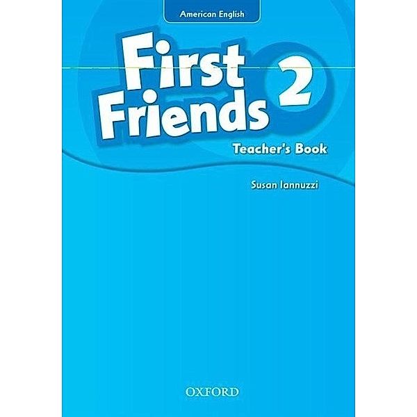 First Friends (American) 2/Teacher's Book