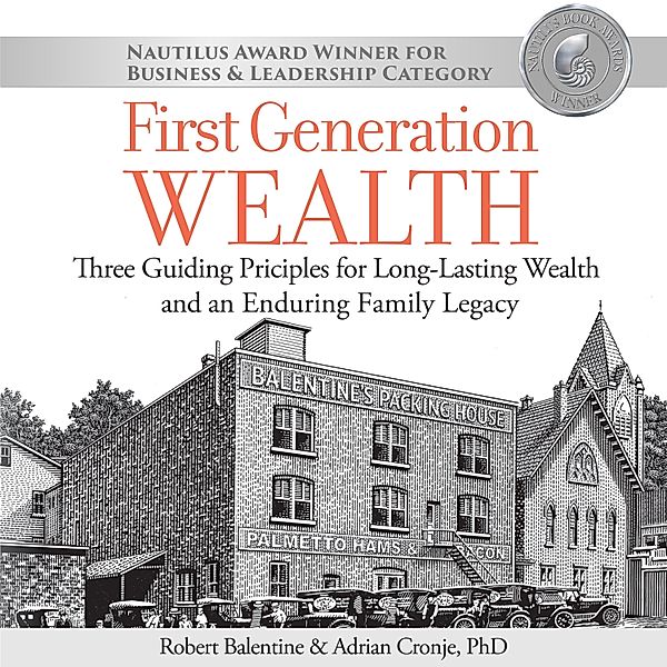 First Generation Wealth, Adrian Cronje Ph.D. CFA, Robert Balentine