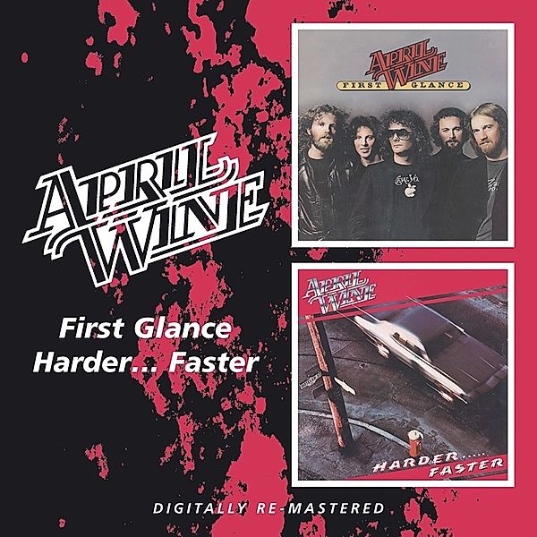 First Glance/Harder...Faster, April Wine