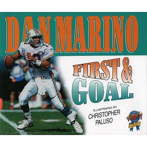 First & Goal, Dan Marino