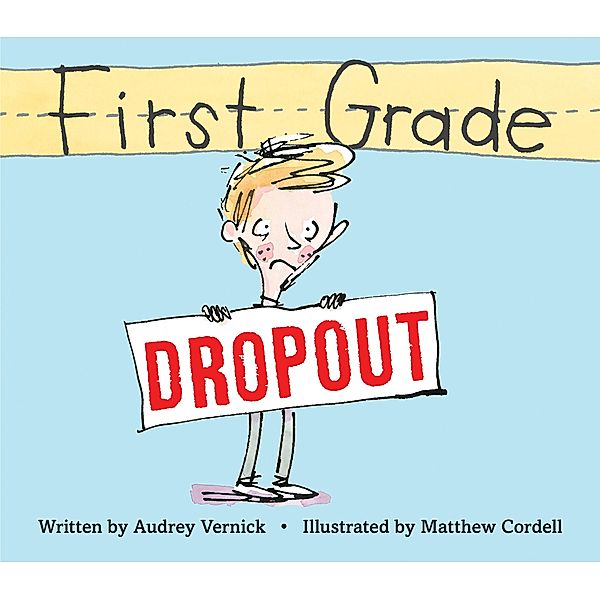 First Grade Dropout, Audrey Vernick
