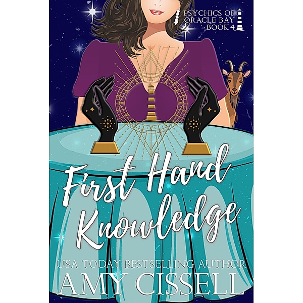 First Hand Knowledge (Psychics of Oracle Bay, #2) / Psychics of Oracle Bay, Amy Cissell