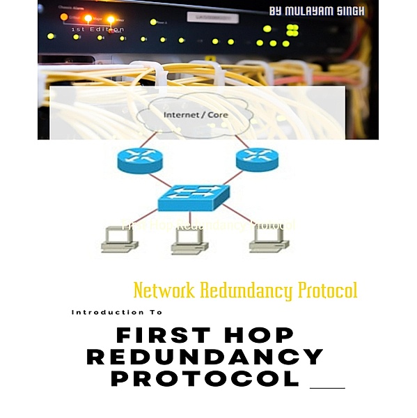 First Hop Redundancy Protocol, Mulayam Singh