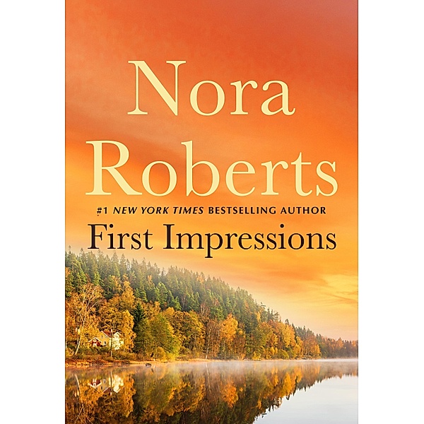 First Impressions / St. Martin's Paperbacks, Nora Roberts