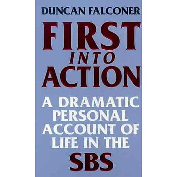 First Into Action, Duncan Falconer