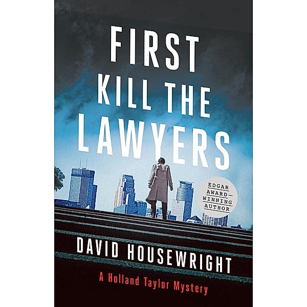 First, Kill the Lawyers / Holland Taylor Bd.5, David Housewright