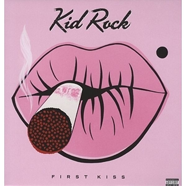 First Kiss (Vinyl), Kid Rock