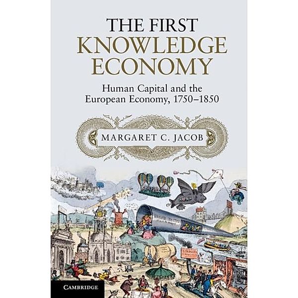 First Knowledge Economy, Margaret C. Jacob
