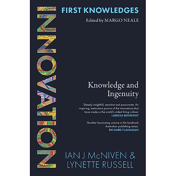 First Knowledges Innovation, Ian J McNiven, Lynette Russell