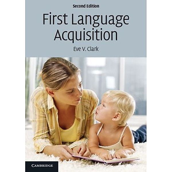 First Language Acquisition, Eve V. Clark