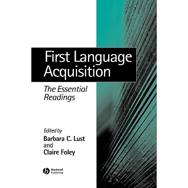 First Language Acquisition, Lust, Foley C