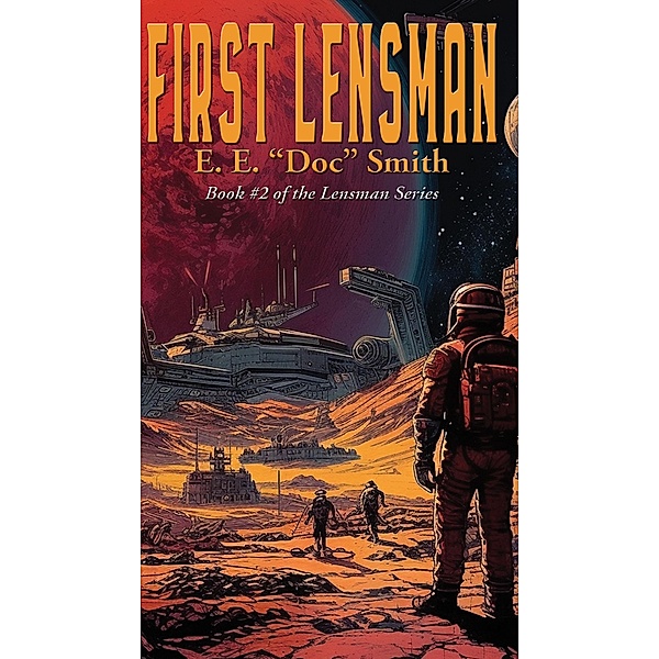 First Lensman / Lensman Bd.2, E. E. "Doc" Smith