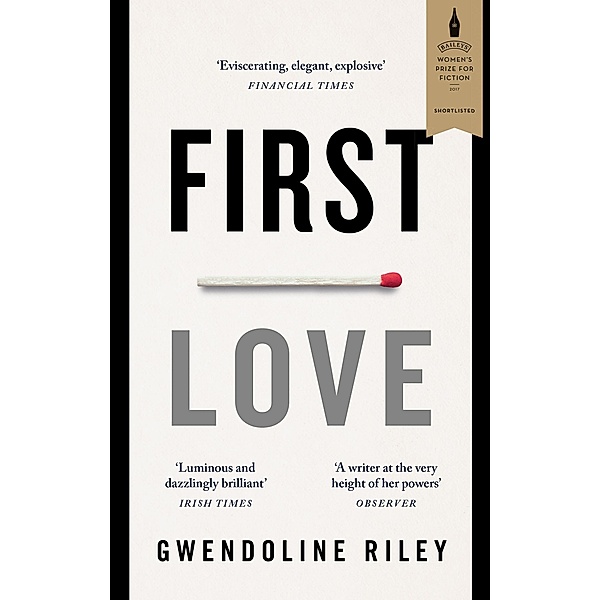 First Love, Gwendoline Riley