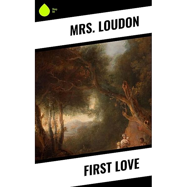 First Love, Loudon