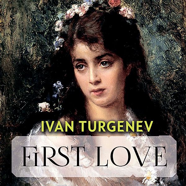 First Love, Ivan Turgenev