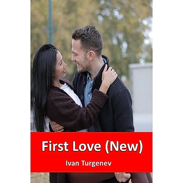 First love (new), Ivan Turgenev