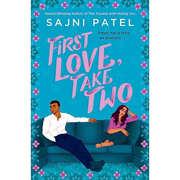 First Love, Take Two, Sajni Patel