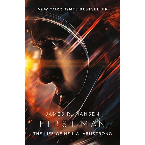 First Man: The Life of Neil Armstrong, James Hansen