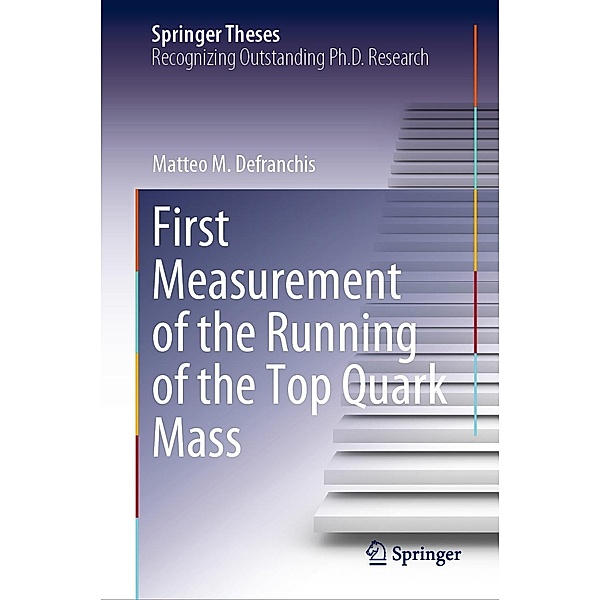 First Measurement of the Running of the Top Quark Mass / Springer Theses, Matteo M. Defranchis