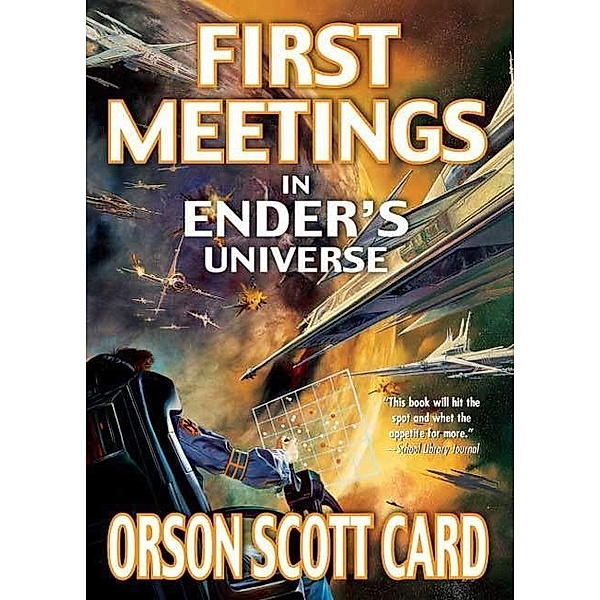 First Meetings / Other Tales from the Ender Universe, Orson Scott Card