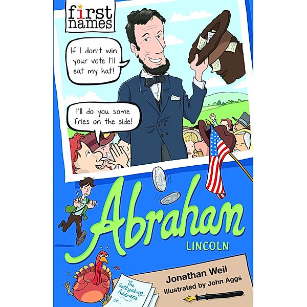 First Names: Abraham (Lincoln) / First Names Bd.7, Jonathan Weil