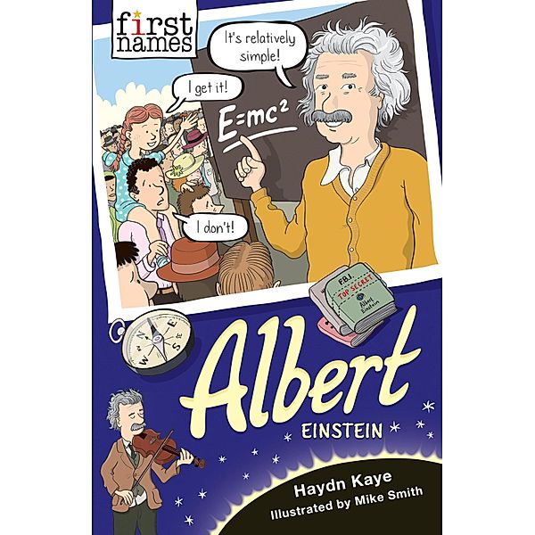 First Names: Albert (Einstein) / First Names Bd.11, Haydn Kaye