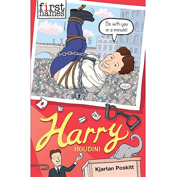 First Names: Harry (Houdini) / First Names Bd.4, Kjartan Poskitt