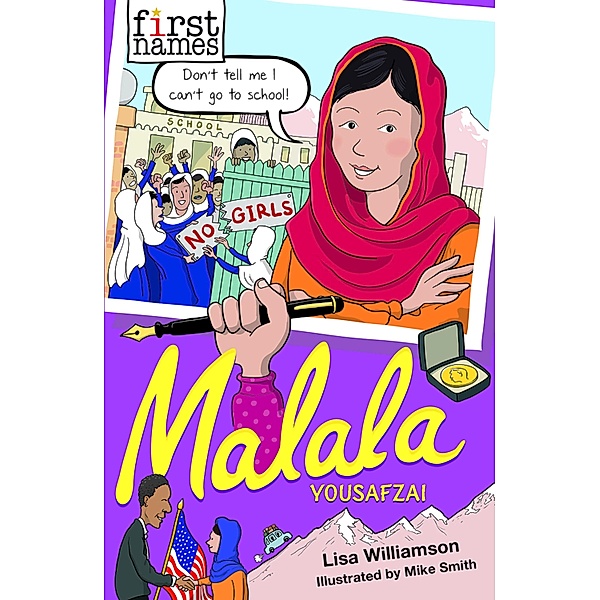 First Names: Malala (Yousafzai) / First Names Bd.5, Lisa Williamson