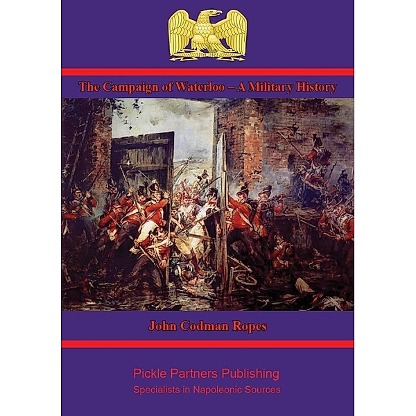 First Napoleon; A Sketch, Political And Military, John Codman Ropes