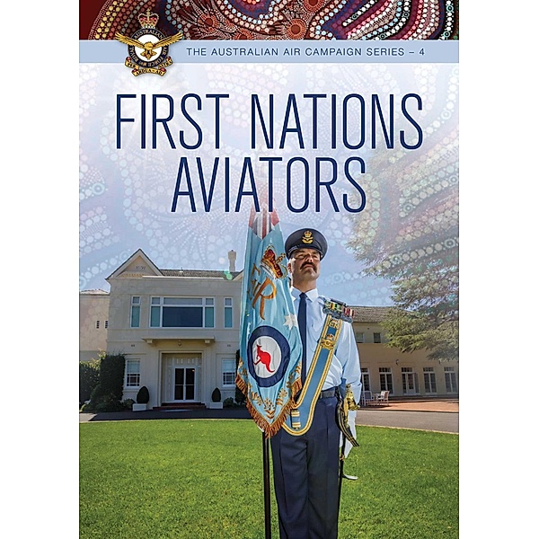 First Nations Aviators, RAAF History and Heritage Branch