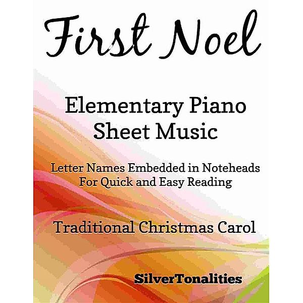 First Noel Elementary Piano Sheet Music, Silvertonalities