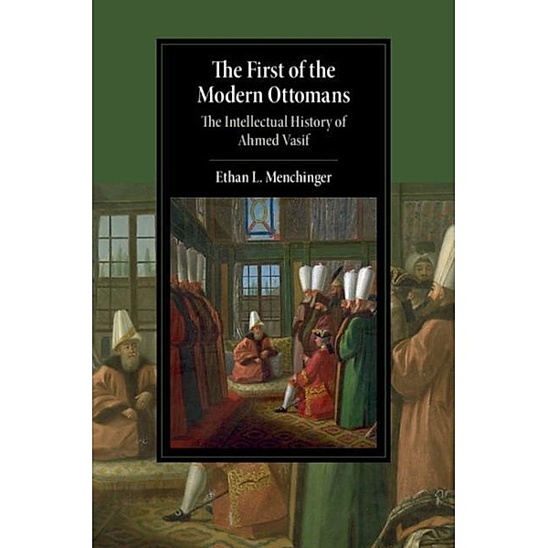 First of the Modern Ottomans, Ethan L. Menchinger