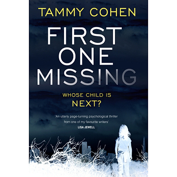 First One Missing, Tammy Cohen