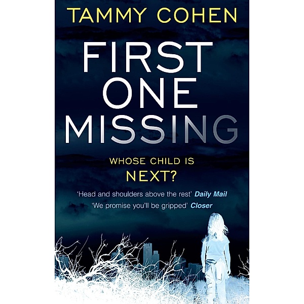 First One Missing, Tammy Cohen