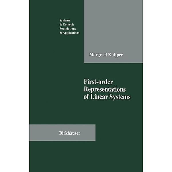 First-order Representations of Linear Systems / Systems & Control: Foundations & Applications, Margreet Kuijper