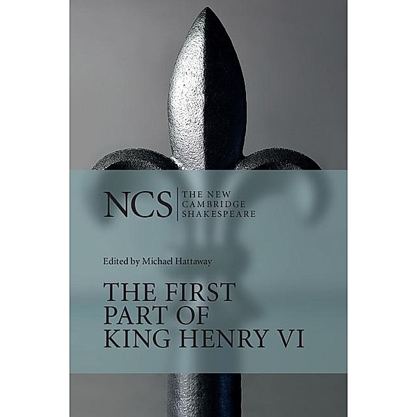 First Part of King Henry VI / Cambridge University Press, William Shakespeare
