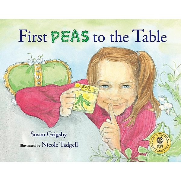 First Peas to the Table, Susan Grigsby
