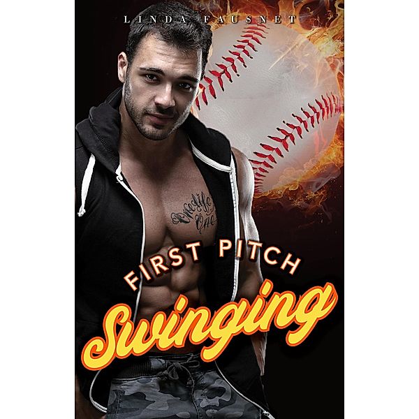 First Pitch Swinging (The Boys of Baltimore Series, #1) / The Boys of Baltimore Series, Linda Fausnet