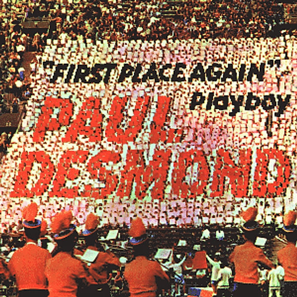 First Place Again, Paul Desmond