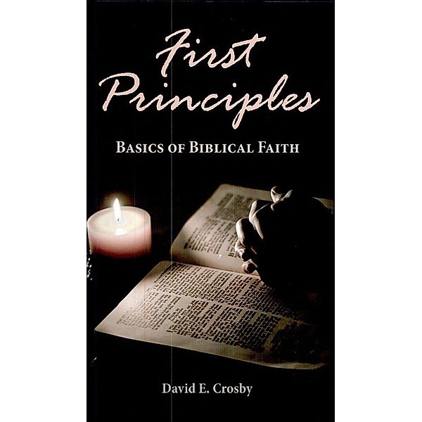 First Principles, David E. Crosby