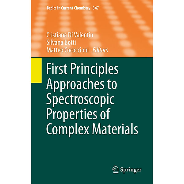 First Principles Approaches to Spectroscopic Properties of Complex Materials