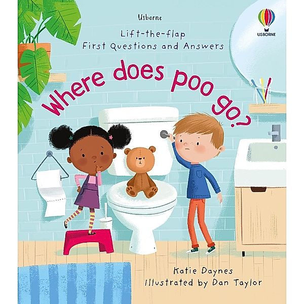 First Questions and Answers: Where Does Poo Go?, Katie Daynes